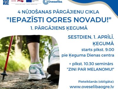 Nūjošanas pārgājienu cikls “Iepazīsti Ogres novadu” Ķegumā