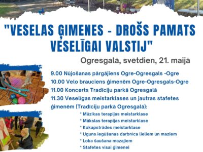 Veselas ģimenes – drošs pamats veselīgai valstij” – pasākums ģimenēm 21.maijā Ogresgalā