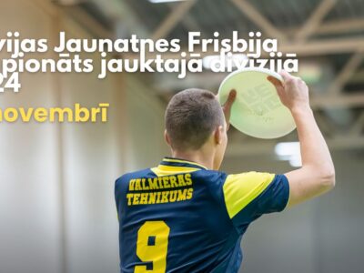 Izsludināta pieteikšanās Latvijas Jaunatnes frisbija čempionātam jauktajā grupā 2024